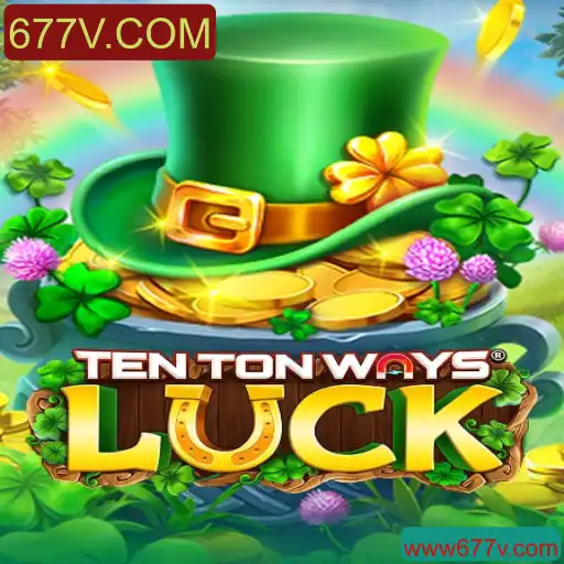 Explorando as Aventuras de 'TenTonWaysLuck': Um Novo Horizonte no Mundo dos Jogos Online